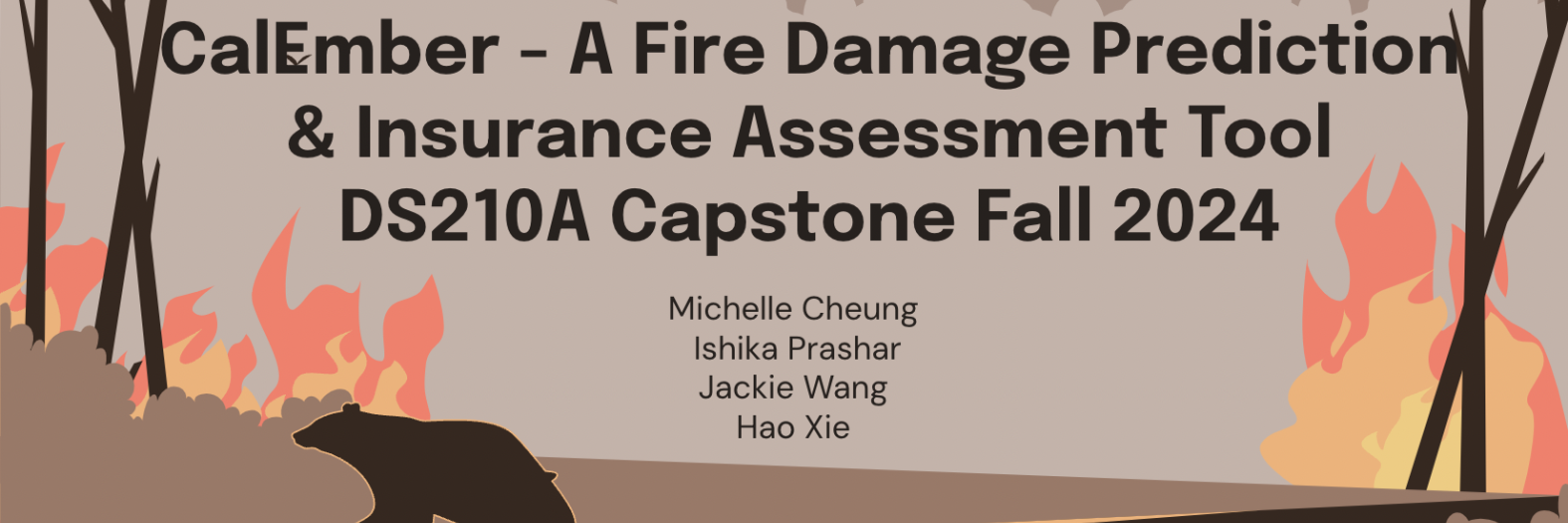 CalEmber - A Fire Damage Prediction & Insurance Assessment Tool (DS210A Capstone Fall 2024)