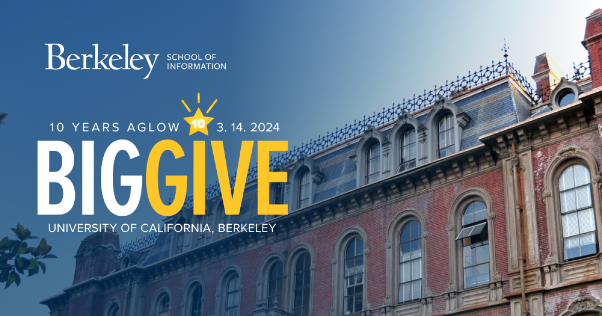 Big Give 2024 UC Berkeley School of Information